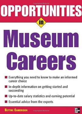Opportunities in Museum Careers (Opportunities InSeries) pdf epub mobi 电子书 下载