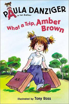 What a Trip, Amber Brown (A Is for Amber) pdf epub mobi 电子书 下载