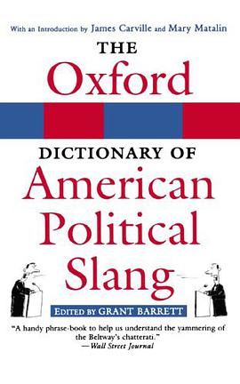 The Oxford Dictionary of American Political Slang pdf epub mobi 电子书 下载