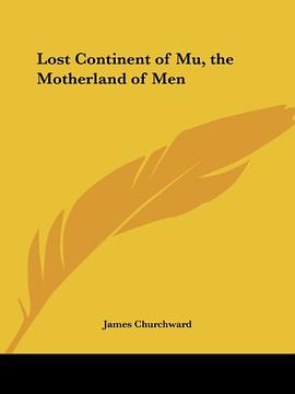 Lost Continent of Mu, the Motherland of Men pdf epub mobi 电子书 下载