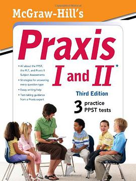 McGraw-Hill's Praxis I and II, Third Edition (Mcgraw Hill's Praxis 1 and 2) pdf epub mobi 电子书 下载