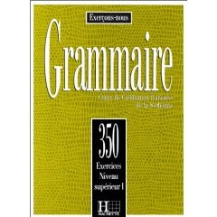 Grammaire: 350 exercices niveau supérieur I : Cours de civilisation française de la Sorbonne (Broché pdf epub mobi 电子书 下载