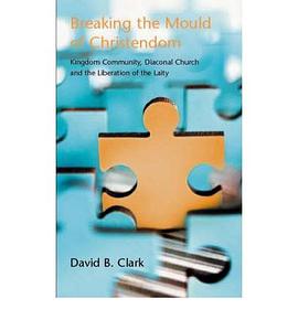 Breaking the Mould of Christendom pdf epub mobi 电子书 下载