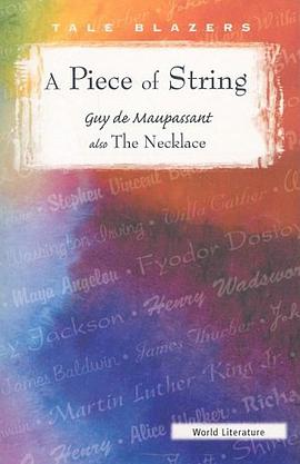 A Piece of String/ The Necklace (Tale Blazers) pdf epub mobi 电子书 下载