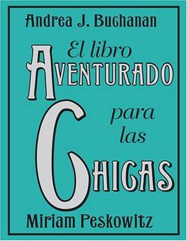 El Libro Aventurado para las Chicas (Spanish Edition) pdf epub mobi 电子书 下载