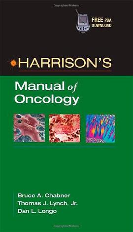 HARRISON’S MANUAL OF ONCOLOGY哈里森肿瘤学手册 pdf epub mobi 电子书 下载