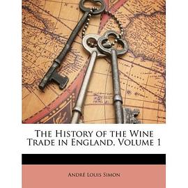 The History of the Wine Trade in England, Volume 1 pdf epub mobi 電子書 下載