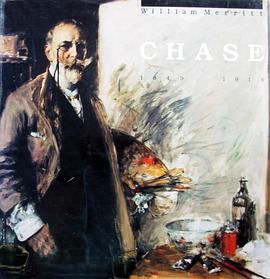 A Leading Spirit in American Art——William Merritt Chase, 1849-1916 pdf epub mobi 电子书 下载