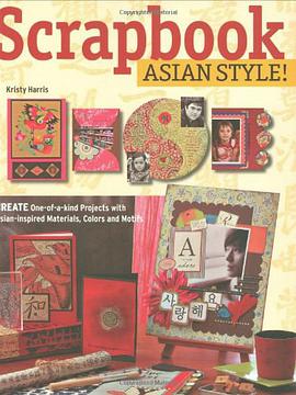 Scrapbook Asian Style! pdf epub mobi 电子书 下载