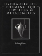 Hydraulic Die Forming for Jewellers and Metalsmiths pdf epub mobi 電子書 下載