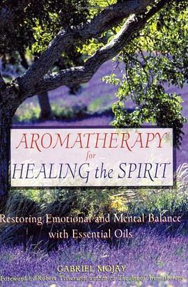 Aromatherapy for Healing the Spirit pdf epub mobi 电子书 下载