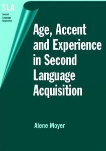 Age, Accent and Experience in Second Language Acquisition pdf epub mobi 电子书 下载