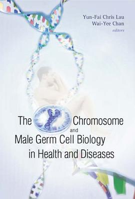 The Y Chromosome and Male Germ Cell Biology in Health and Diseases pdf epub mobi 电子书 下载