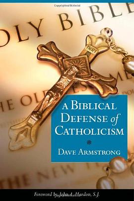 A Biblical Defense of Catholicism pdf epub mobi 电子书 下载