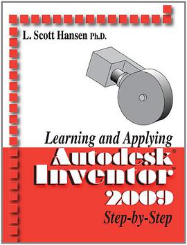 Learning and Applying Autodesk Inventor 2009 Step by Step pdf epub mobi 电子书 下载