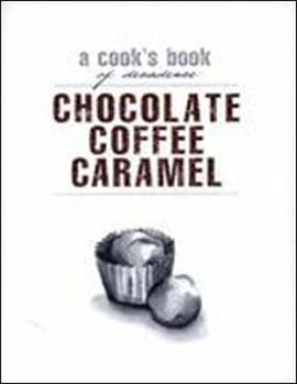 Chocolate, Coffee, Caramel pdf epub mobi 电子书 下载