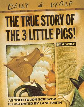 The True Story of the 3 Little Pigs pdf epub mobi 电子书 下载