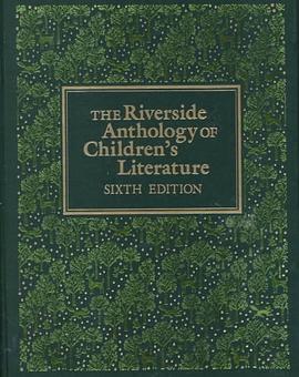 The Riverside Anthology of Children's Literature pdf epub mobi 下载