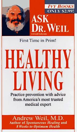 Healthy Living (Weil, Andrew. Ask Dr. Weil.) pdf epub mobi 电子书 下载