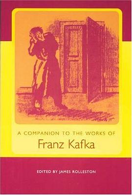 A Companion to the Works of Franz Kafka pdf epub mobi 电子书 下载