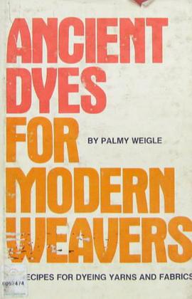 Ancient dyes for modern weavers pdf epub mobi 下载