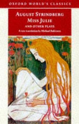 Miss Julie and Other Plays (Oxford World's Classics) pdf epub mobi 电子书 下载