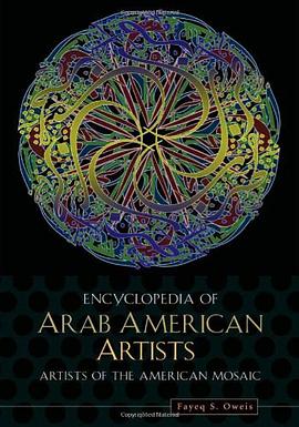 Encyclopedia of Arab American Artists pdf epub mobi 电子书 下载