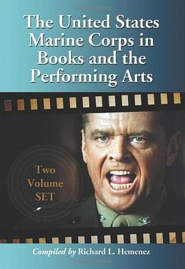 The United States Marine Corps in Books and the Performing Arts pdf epub mobi 电子书 下载