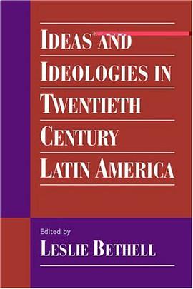 Ideas and Ideologies in Twentieth-Century Latin America pdf epub mobi 电子书 下载
