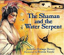 The Shaman and the Water Serpent pdf epub mobi 电子书 下载