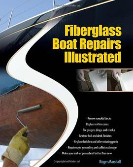 Fiberglass Boat Repairs Illustrated pdf epub mobi 电子书 下载