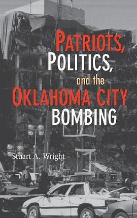 Patriots, Politics, and the Oklahoma City Bombing pdf epub mobi 電子書 下載