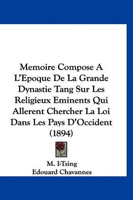 Memoire Compose A L'Epoque De La Grande Dynastie Tang Sur Les Religieux Eminents Qui Allerent Cherch pdf epub mobi 電子書 下載