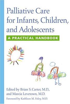 Palliative Care for Infants, Children, and Adolescents pdf epub mobi 电子书 下载