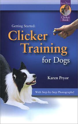 Clicker Training for Dogs pdf epub mobi 下载