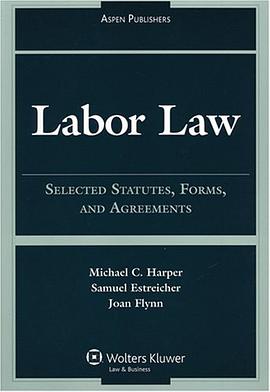 Labor Law Selected Statutes Forms & Agreements 2007 pdf epub mobi 電子書 下載