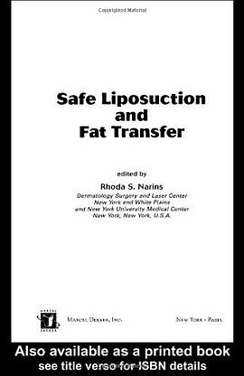 Safe Liposuction and Fat Transfer pdf epub mobi 电子书 下载