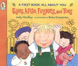 Eyes, Nose, Fingers, and Toes pdf epub mobi 电子书 下载