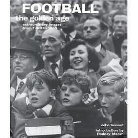FOOTBALL: THE GOLDEN AGE (PB). pdf epub mobi 电子书 下载