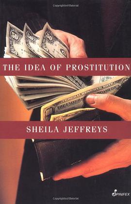 The Idea of Prostitution pdf epub mobi 下载