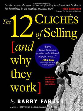 (有效推销12招)12 Cliches of Selling, The