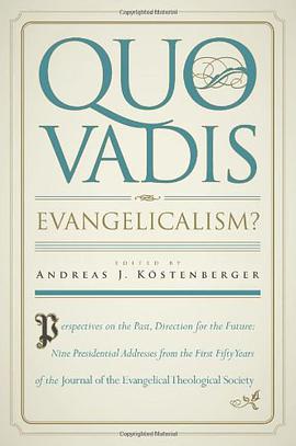 Quo Vadis, Evangelicalism? pdf epub mobi 电子书 下载