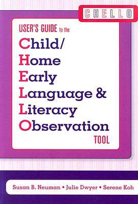 Users Guide to the Child/Home Early Language & Literacy Observation Tool pdf epub mobi 电子书 下载