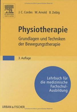 Physiotherapie, Grundlagen und Techniken der Bewegungstherapie pdf epub mobi 電子書 下載
