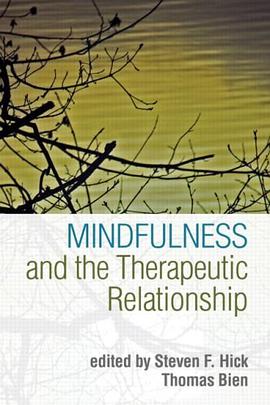 Mindfulness and the Therapeutic Relationship pdf epub mobi 电子书 下载