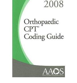 Orthopaedic CPT Coding Guide 2008 pdf epub mobi 电子书 下载