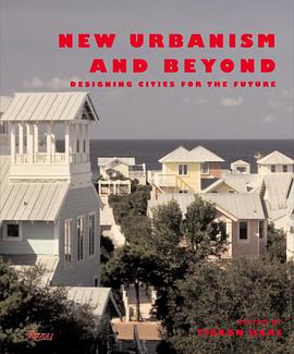 New Urbanism and Beyond pdf epub mobi 电子书 下载