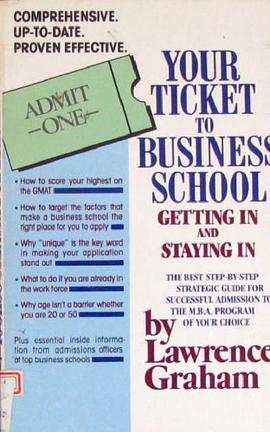 Your Ticket To Business School Getting In And Staying In pdf epub mobi 电子书 下载