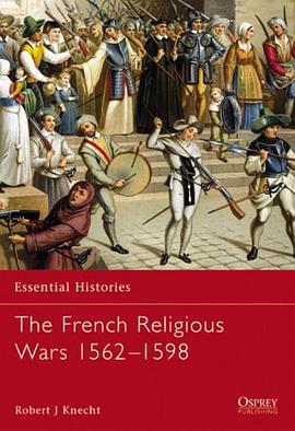 The French Religious Wars 1562-1598 pdf epub mobi 电子书 下载