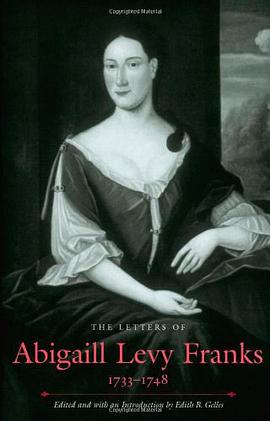The Letters of Abigaill Levy Franks, 1733-1748 pdf epub mobi 电子书 下载